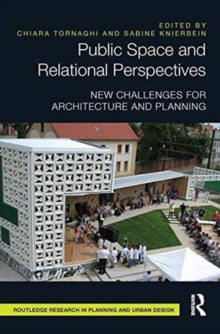 Image for Public space and relational perspectives  : new challenges for architecture and planning
