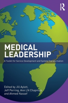 Image for Medical leadership  : a toolkit for service development and system transformation