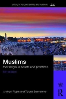 Muslims: Their Religious Beliefs and Practices