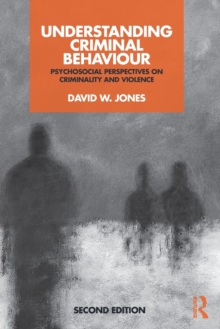 Image for Understanding criminal behaviour  : psychosocial perspectives on criminality and violence