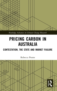 Image for Pricing carbon in Australia  : contestation, market failure and the state