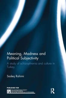 Meaning, Madness and Political Subjectivity