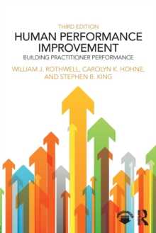 Human Performance Improvement: Building Practitioner Performance