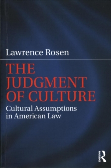 The Judgment of Culture: Cultural Assumptions in American Law