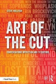 Image for Art of the cut  : conversations with film and TV editors