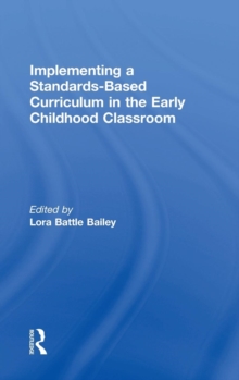 Image for Implementing a standards-based curriculum in the early childhood classroom