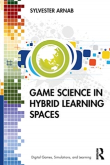 Image for Game Science in Hybrid Learning Spaces