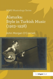 Image for Alaturka: Style in Turkish Music (1923–1938)