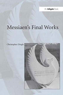 Image for Messiaen's Final Works