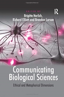 Communicating Biological Sciences: Ethical and Metaphorical Dimensions