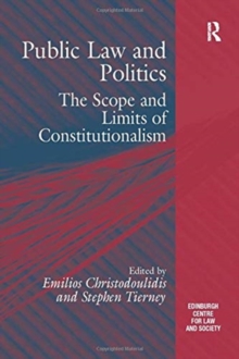 Public Law and Politics: The Scope and Limits of Constitutionalism