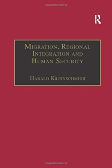 Image for Migration, Regional Integration and Human Security