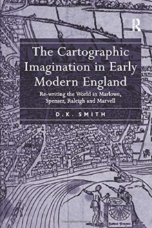 Image for The Cartographic Imagination in Early Modern England