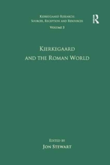 Image for Volume 3: Kierkegaard and the Roman World