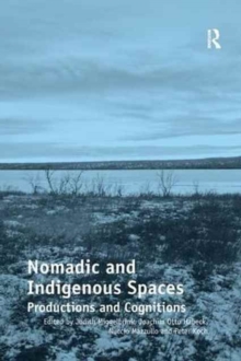 Nomadic and Indigenous Spaces: Productions and Cognitions