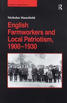 English Farmworkers and Local Patriotism, 1900-1930