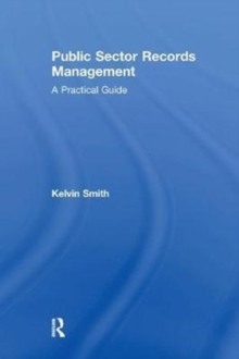 Image for Public Sector Records Management : A Practical Guide