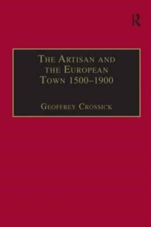 Artisan and the European Town, 1500-1900