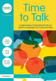 Image for Time to talk  : implementing outstanding practice in speech, language and communication