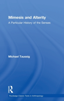 Image for Mimesis and alterity  : a particular history of the senses