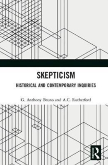 Skepticism: Historical and Contemporary Inquiries