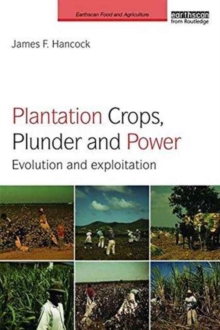 Image for Plantation Crops, Plunder and Power
