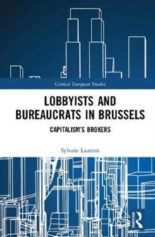 Lobbyists and Bureaucrats in Brussels