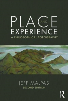 Place and Experience: A Philosophical Topography