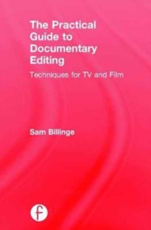 Practical Guide to Documentary Editing