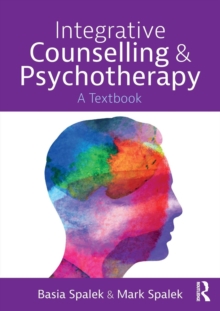 Image for Integrative counselling and psychotherapy  : a textbook