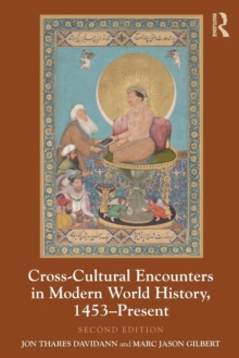 Image for Cross-Cultural Encounters in Modern World History, 1453-Present