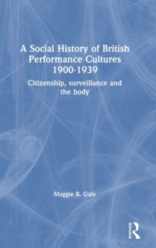 Social History of British Performance Cultures 1900-1939