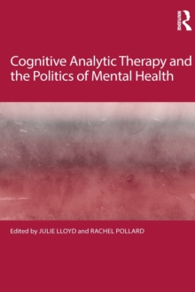 Cognitive Analytic Therapy And The Politics Of Mental Health - 