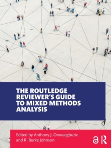 The Routledge Reviewer’s Guide to Mixed Methods Analysis