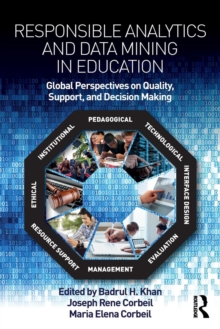 Image for Responsible analytics and data mining in education : global perspectives on quality, support, and decision-making