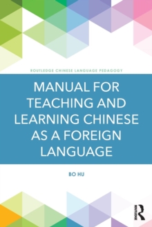 Image for Manual for Teaching and Learning Chinese as a Foreign Language