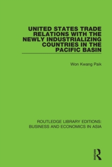Image for United States Trade Relations with the Newly Industrializing Countries in the Pacific Basin