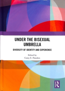 Image for Under the bisexual umbrella  : diversity of identity and experience