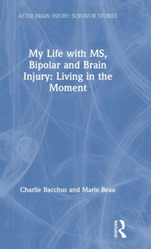 Image for My Life with MS, Bipolar and Brain Injury