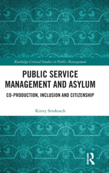 Image for Public service management and asylum  : co-production, inclusion and citizenship