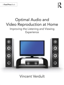 Optimal Audio and Video Reproduction at Home: Improving the Listening and Viewing Experience