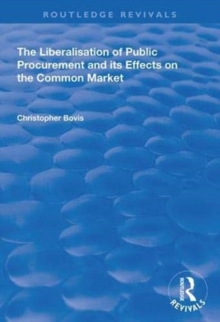 Liberalisation of Public Procurement and its Effects on the Common Market