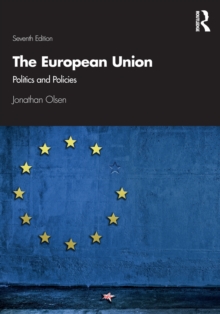 The European Union: Politics and Policies