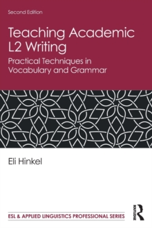 Image for Teaching academic L2 writing  : practical techniques in vocabulary and grammar