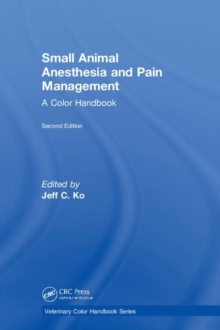Small Animal Anesthesia and Pain Management, Second Edition