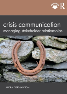 Image for Crisis communication  : managing stakeholder relationships