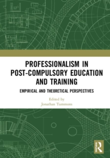 Image for Professionalism in Post-Compulsory Education and Training