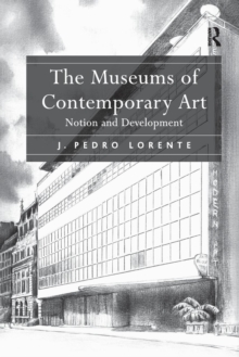 The Museums of Contemporary Art: Notion and Development