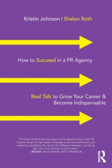 How to Succeed in a PR Agency: Real Talk to Grow Your Career & Become Indispensable