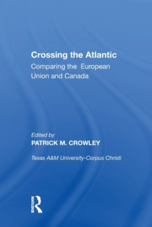 Crossing the Atlantic: Comparing the European Union and Canada